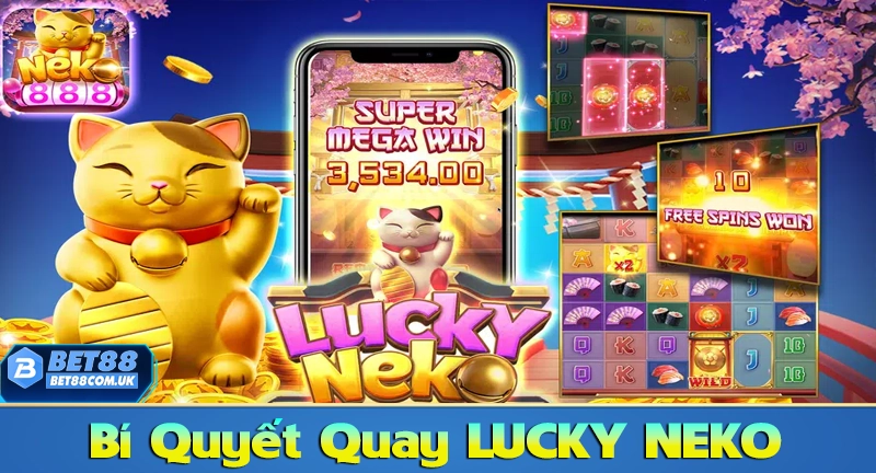 Game Slot Lucky Neko – Chơi Nổ Hũ Mèo Thần Tài May Mắn - Bet88 - tx68 Game Slot Lucky Neko – Chơi Nổ Hũ Mèo Thần Tài May Mắn - Bet88 - tx68