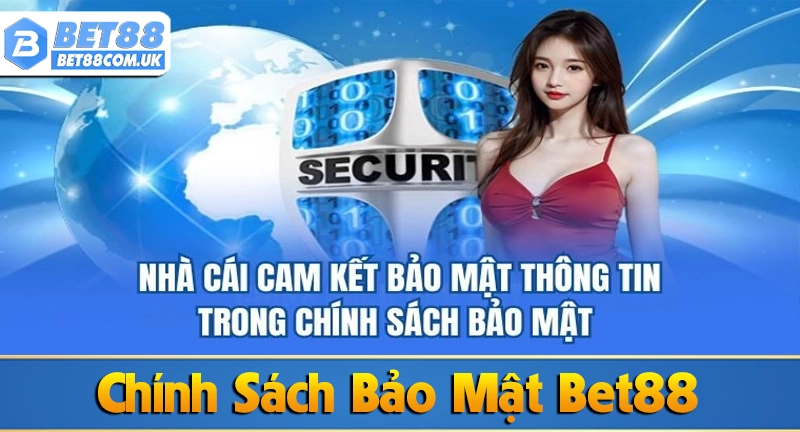 Chính Sách Bảo Mật Bet88 - Bet88 - tx68 Chính Sách Bảo Mật Bet88 - Bet88 - tx68