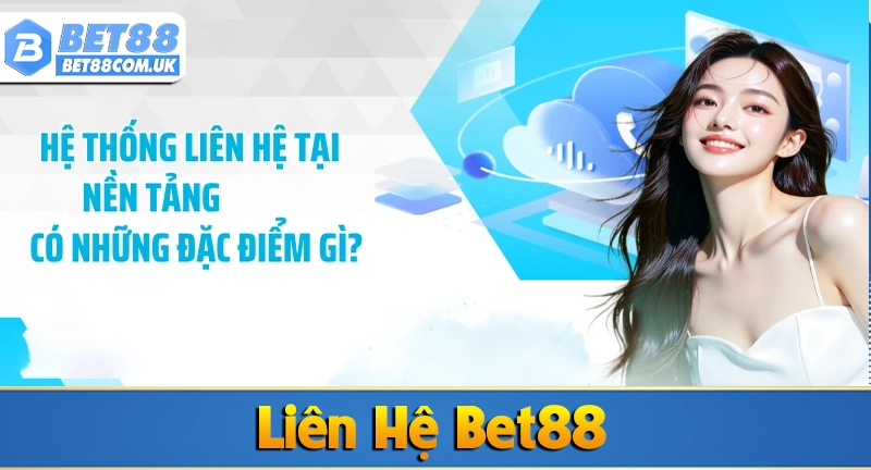 Liên Hệ Bet88 & Các Phương Thức Liên Hệ Hiệu Quả Nhất - tx68 Liên Hệ Bet88 & Các Phương Thức Liên Hệ Hiệu Quả Nhất - tx68